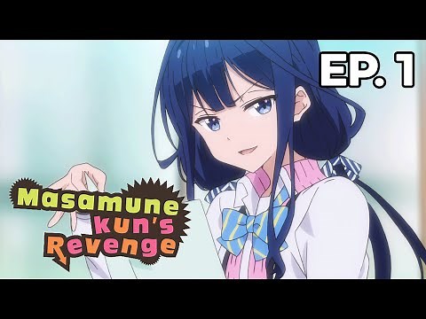 Masamune kun's Revenge - Épisode 1 - VOSTFR