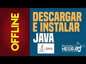 Java offline - Cómo descargar e instalar 2017