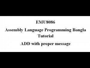 17. Assembly Language Bangla Tutorial Emu8086- Add Numbers with appropriate message (Bangla | বাংলা)
