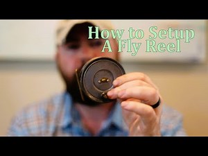 How to Set Up a Fly Reel for Beginners | Fly Fishing Gear Setup Made Easy