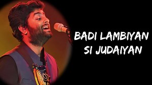 899K views · 39K reactions | Lambiyan si Judaaiyan By Arijit Singh Favourite song Lyrics video | Favorites Songs | Facebook