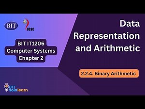 Data Representation and Arithmetic : 2.2.4. Binary Arithmetic
