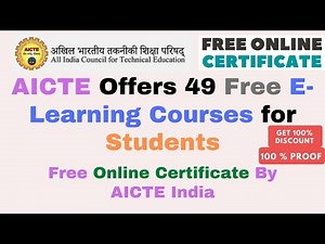 AICTE Offers 49 Free E-Learning Courses for Students | Free Online Certificate By AICTE India