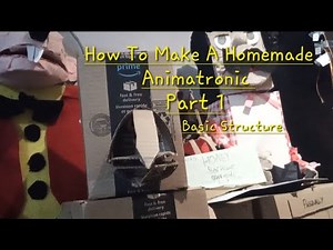 How to make a Homemade Animatronic Part 1: Basic Structure