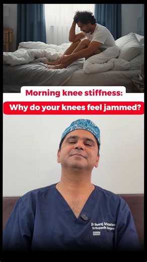 Morning Knee Stiffness: Why do your knees feel jammed ? | Dr Neeraj Srivastava