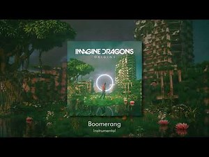 [Old, See Description] Boomerang (Instrumental) - Imagine Dragons