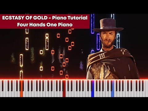 ECSTASY OF GOLD - Ennio Morricone (The Good, The Bad, The Ugly) || Piano Tutorial for Four Hands
