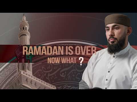 What To Do After Ramadan | Abu Saad