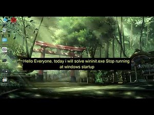 How to stop wininit exe at startup windows