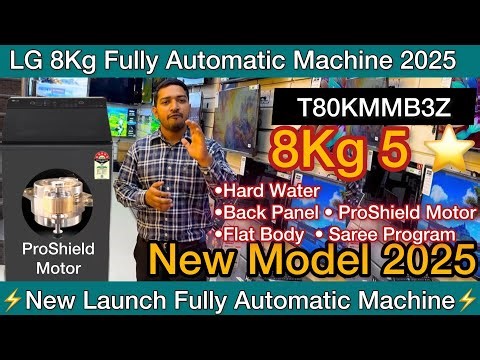 NEW LAUNCH LG 8KG FULLY AUTOMATIC REVIEW 2025 MODEL | LG 8KG 5 STAR T80KMMB3Z FULL DEMO AND REVIEW