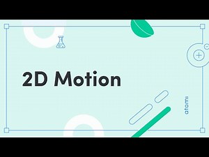 Y11-12 Physics: 2D Motion