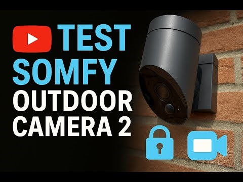 Full review of the Somfy Outdoor Camera 2: smart security
