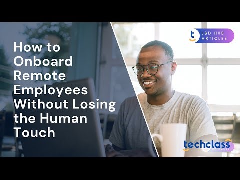 How to Onboard Remote Employees Without Losing the Human Touch?