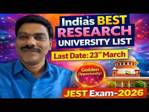 JEST Exam Last Date 23 March | India’s Top Research Institutes Opportunity | Dr Satish IRSE