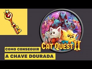 How to get the GOLDEN KEY in CAT QUEST 2.