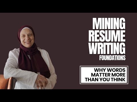How to Write Mining Experience: Words Show Value, Not Just Tasks| Mining Resume Writing Foundations