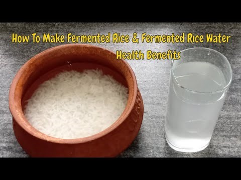 How To Make Fermented Rice & Fermented Rice Water Recipe: Benefits
