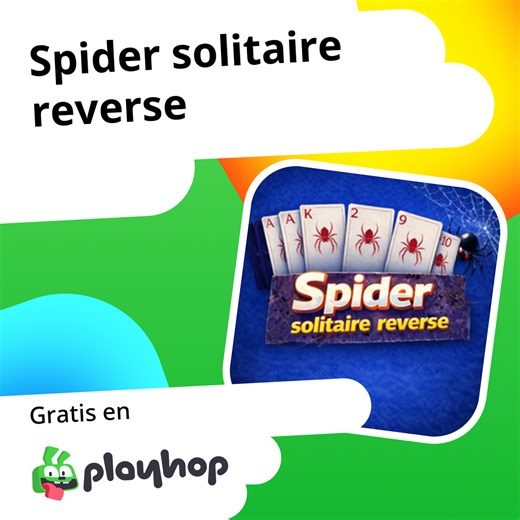 Spider solitaire reverse: Juega en línea gratis en Playhop