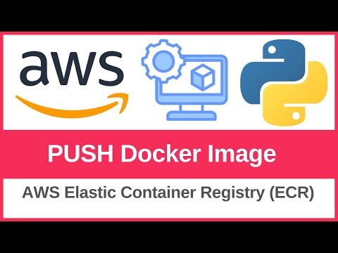 How to PUSH and RUN a Docker Image for a Flask App with AWS Elastic Container Registry (ECR) (2025)