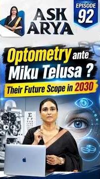 Optometry Career in 2030 | Future Scope, Salary & Jobs | Ask Arya Ep-92 #shortsfeed #shorts