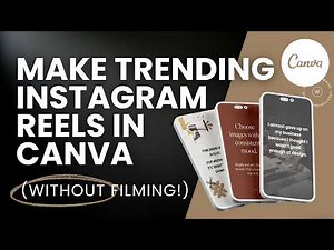 Make Trending Instagram Reels in Canva (Without Filming!)