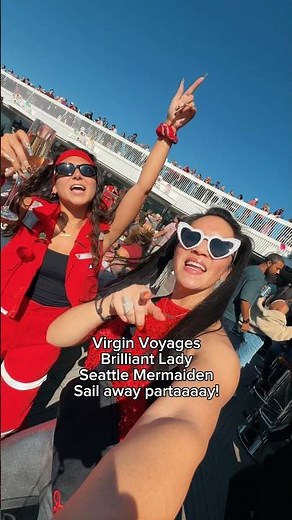 Virgin Voyages Brilliant Lady Seattle Mermaiden SAIL AWAY PARTAAAAYY!!! Alaska here we come!
