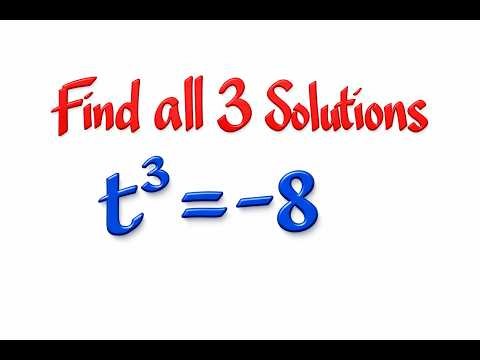 Think outside the box to find all 3 solutions | Solve t³ = −8