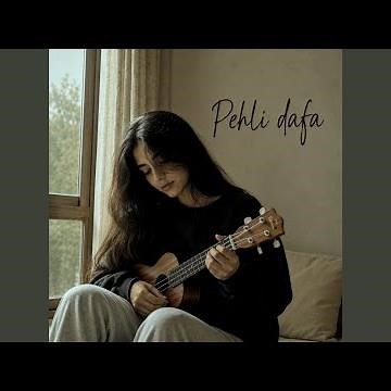 Pehli Dafa