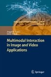 Multimodal Interaction in Image and Video Applications:  | Guide books | ACM Digital Library