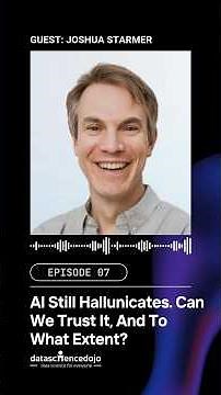 AI Still Hallunicates Can We Trust It, And To What Extent | Joshua Starmer x Data Science