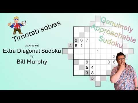 GAS 2026-06-04 Extra Diagonal Sudoku by Bill Murphy