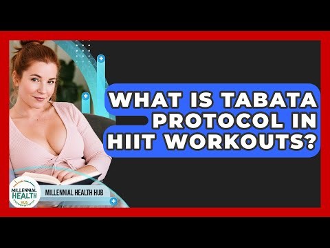 What Is Tabata Protocol In HIIT Workouts? - Millennial Health Hub