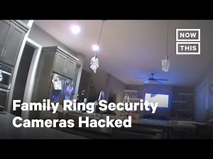 Hackers Take Control of Families' Ring Cameras | NowThis