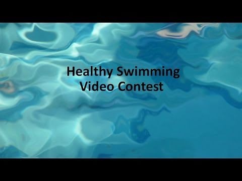 CDC's Healthy Swimming Video Contest- Create a Video & Be Eligible to Win $1,000!