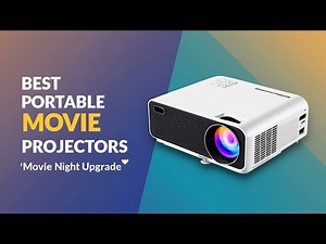 Top 5 Best Portable Projectors for Movies in 2026 🔥 Ultimate Buying Guide