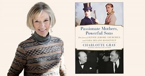 Charlotte Gray with Passionate Mothers, Powerful Sons
