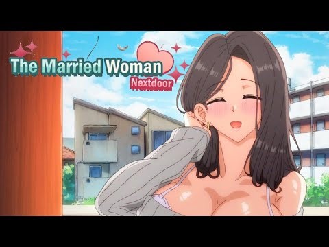 THE MARRIED WOMAN NEXT DOOR Visual Novel Gameplay (4K)