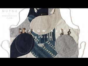 Indigo Patchwork Apron / Reflow No.51 / Making