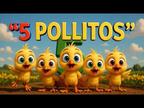 Cinco Pollitos Pequeños 🐥 | Canción para Contar y Rima Infantil Divertida 🎶