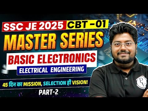 SSC JE 2025 Master Series | Basic Electronics - 02 | SSC JE Electrical Classes 2025