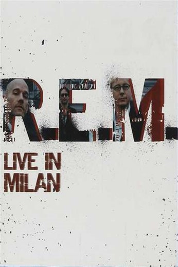 R.E.M. Live In Milan - Movie