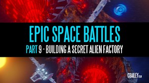 Making A Sci-Fi Movie - Part 9 - Building A Secret Alien Factory
