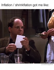 67K views · 1.9K reactions | When I was working, I spent baby! #inflation #shrinkflation #seinfeld #georgecostanza | Costanzagrams | Facebook