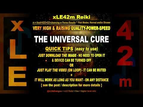 xLE42m Reiki - THE UNIVERSAL CURE - RAISING-IMPROVING Energy, AMPLIFIED FOR THE UNIVERSE, 2 Modes