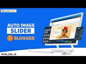 How to add image slider in blogger | Auto Image Slider using html css and Js