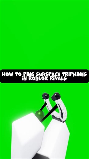 How to PING Subspace Tripmines in ROBLOX RIVALS!