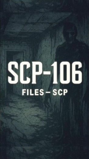 SCP - 106: The Old Man #scp106 #scpexplained #scpfoundation