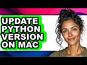 How to Update Python Version on Mac (full Guide)