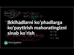 Ikkihadlarni koʻphadlarga koʻpaytirish mahoratingizni sinab koʻrish | Koʻphadlar | Algebra 1