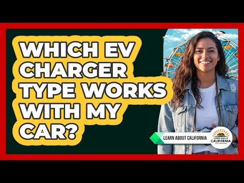 Which EV Charger Type Works With My Car?